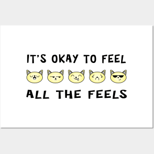 It's Ok To Feel All The Feels Cats Posters and Art